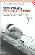 Pappagalli verdi. Cronache di un chirurgo di guerra