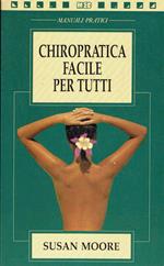 Chiropratica facile per tutti