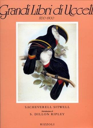 Grandi libri di Uccelli 1700 - 1900 - Sacheverell Sitwell - copertina