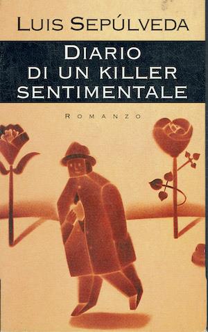 Diario di un killer sentimentale - Luis Sepulveda - copertina