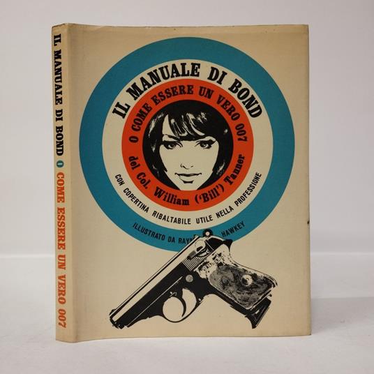 Il manuale di Bond. O come essere un vero 007 - Anne William - copertina