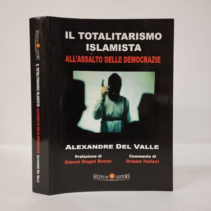 Il totalitarismo Islamista. All'assalto delle democrazie - Alexandre Del Valle - copertina