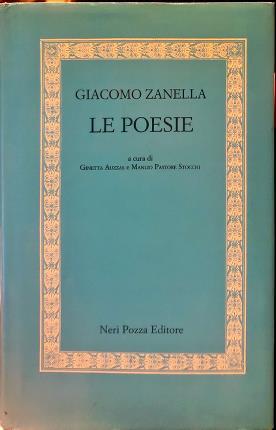 Le poesie. Zanella - Giacomo Zanella - copertina
