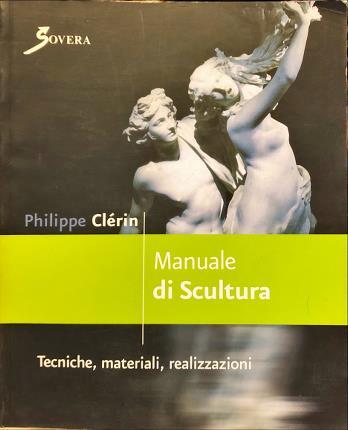 Manuale di scultura - Philippe Clerin - copertina