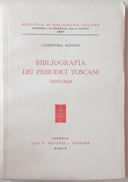 Bibliografia dei periodici toscani (1852-1864) - Clementina Rotondi - copertina