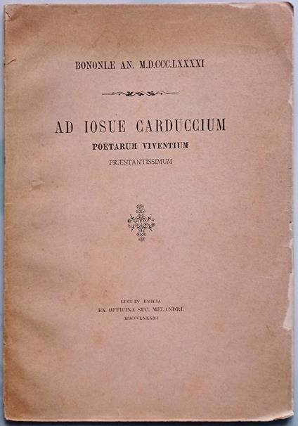 Ad Iosue Carduccium poetarum viventium praestantissimum - Luigi Graziano - copertina