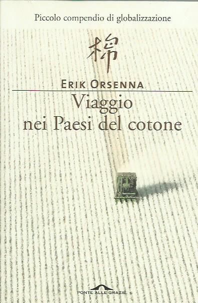 Viaggio nei paesi del cotone - Erik Orsenna - copertina