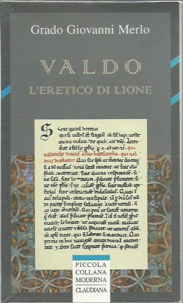 Valdo. L'eretico di Lione - Grado Giovanni Merlo - copertina