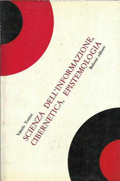 Scienza dell'informazione, cibernetica, epistemologia - Valerio Tonini - copertina