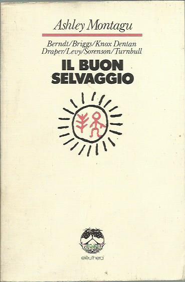 Il buon selvaggio - Ashley Montagu - copertina