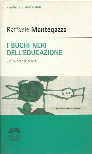 I buchi neri dell'educazione - Raffaele Mantegazza - copertina