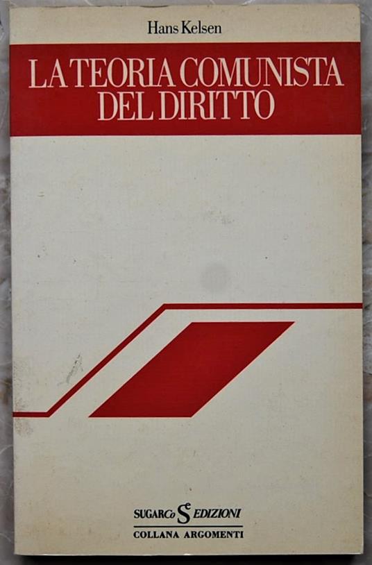 La Teoria Comunista Del Diritto - Hans Kelsen - copertina