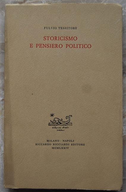 Storicismo E Pensiero Politico - Fulvio Tessitore - copertina