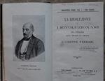 La Rivoluzione E I Rivoluzionari In Italia. (Dal 1706 Al 1844)