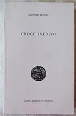 Croce Inedito. ( 1881 1952)