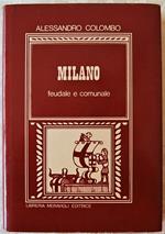 Milano Feudale E Comunale