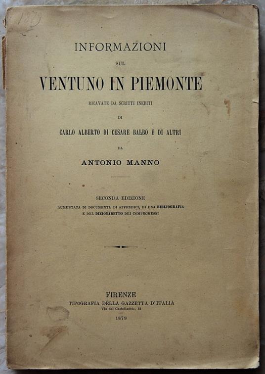 Informazioni Sul Ventuno In Piemonte. Ricavate Da Scritti Inediti Di Carlo Alberto Di Cesare Balbo E Altri - Antonio Manno - copertina