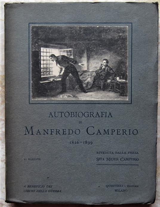 Autobiografia Di Manfredo Camperio, 1826 1899. Riveduta Dalla Figlia Sita Mejer Camperio - copertina