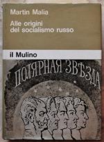 Alle Origini Del Socialismo Russo. Aleksandr Herzen, L'Intellighenzia Russa E La Cultura Europea