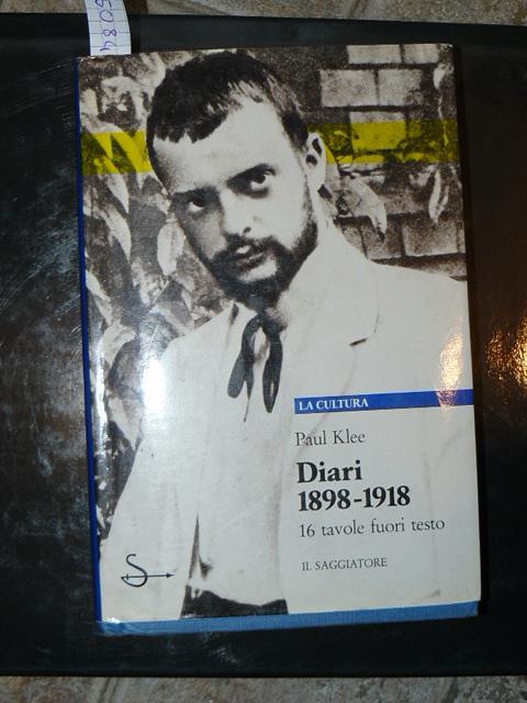 Diari 1898-1918. 16 tavole fuori testo. Prefazione di Giulio Carlo Argan. Con una nota di Felix Klee. Traduzione di Alfredo Foelkel. Quarta edizione - Paul Klee - copertina