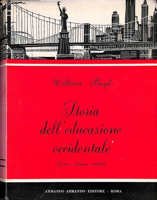 Storia dell'educazione occidentale - William Boyd - copertina