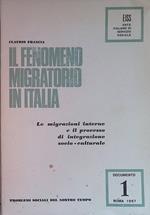 Il fenomeno migratorio in Italia. Le migrazioni interne e il processo di integrazione socio-culturale