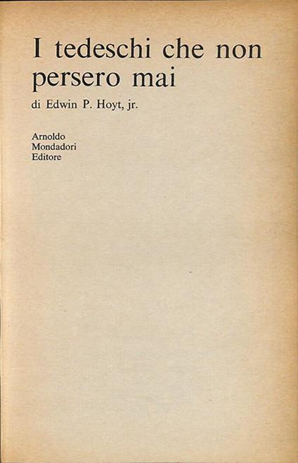 I tedeschi che non persero mai - Edwin Hoyt - copertina