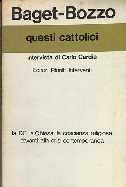 Questi cattolici - Gianni Baget Bozzo - copertina