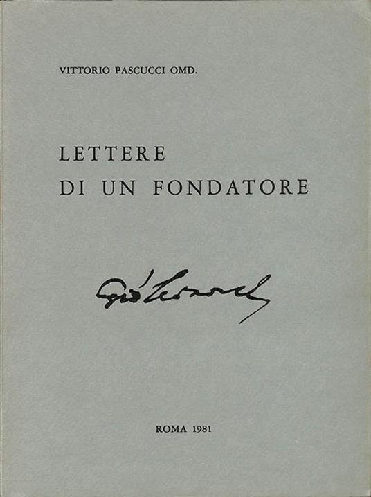 Lettere di un fondatore. Epistolario di S Giovanni Leonardi - Vittorio Pascucci - copertina