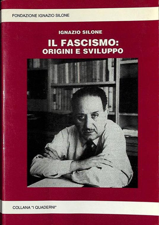 Il fascismo, origini e sviluppo - Ignazio Silone - copertina