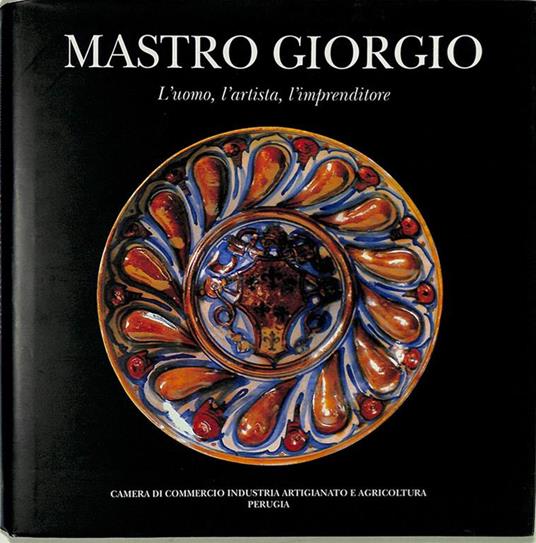 Mastro Giorgio. L'uomo, l'artista, l'imprenditore - copertina