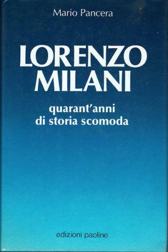 Lorenzo Milani quarant'anni di storia scomoda - Mario Pancera - copertina