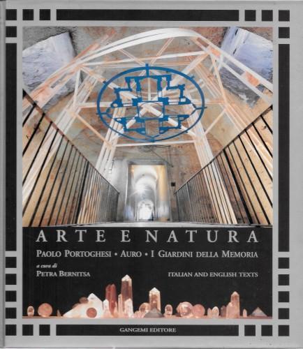 Arte e Natura - Art and Nature. I giardini della memoria - Paolo Portoghesi - copertina