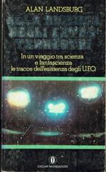Alla ricerca degli extraterrestri In un viaggio tra scienza e fantascienza le tracce dell'esistenza degli UFO