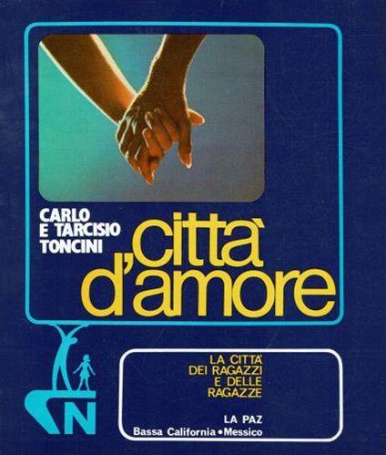 Citta' d'amore - Tarcisio Toncini - copertina