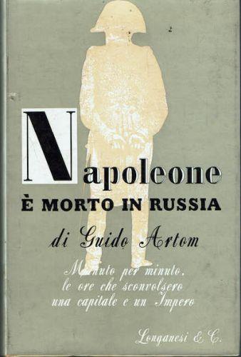 Napoleone e' morto in Russia - Guido Artom - copertina