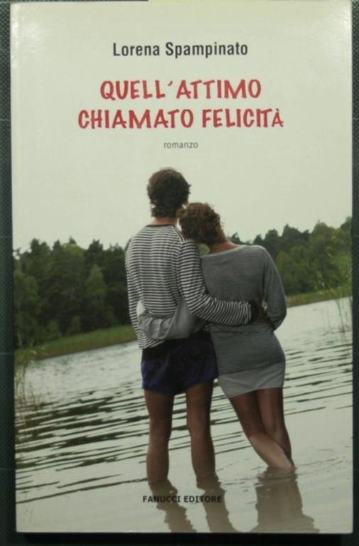 Quell'attimo chiamato felicità - Lorena Spampinato - copertina