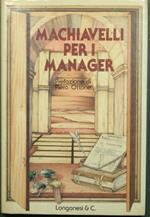 Machiavelli per i manager