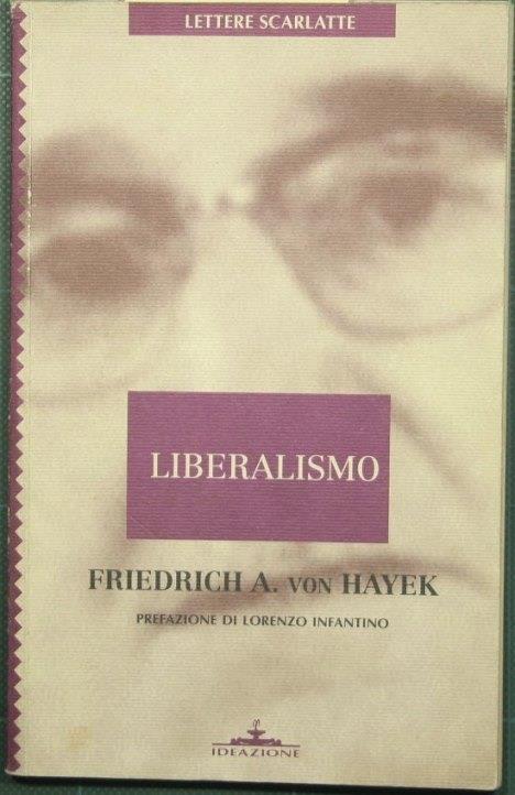 Liberalismo - Friedrich A. von Hayek - copertina