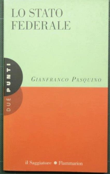 Lo Stato federale - Gianfranco Pasquino - copertina