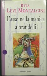 L' asso nella manica a brandelli