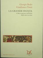 La grande svolta - Il Mezzogiorno nell'Italia degli anni novanta