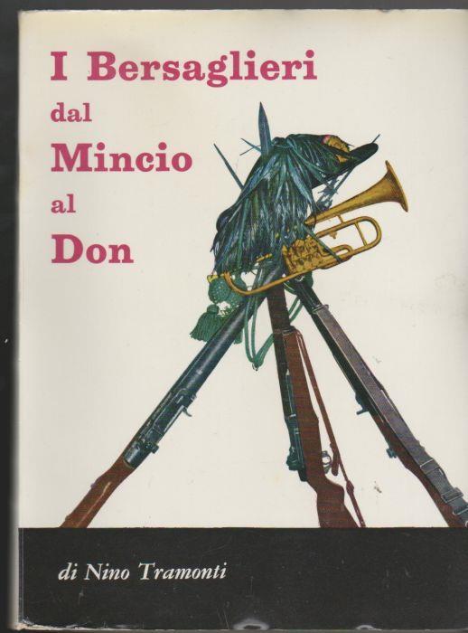I Bersaglieri dal Mincio al Don IV edizione (ristampa) - Nino Tramonti - copertina