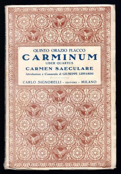 Carminum. Liber quartus. Carmen Saeculare - Quinto Orazio Flacco - copertina