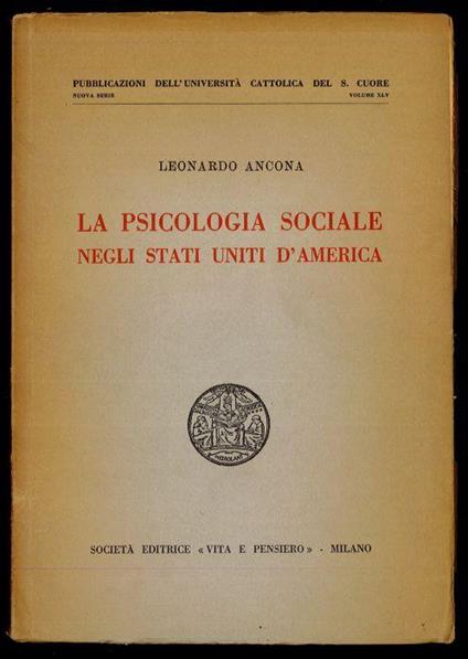 La Psicologia sociale negli Stati Uniti d'America - Leonardo Ancona - copertina