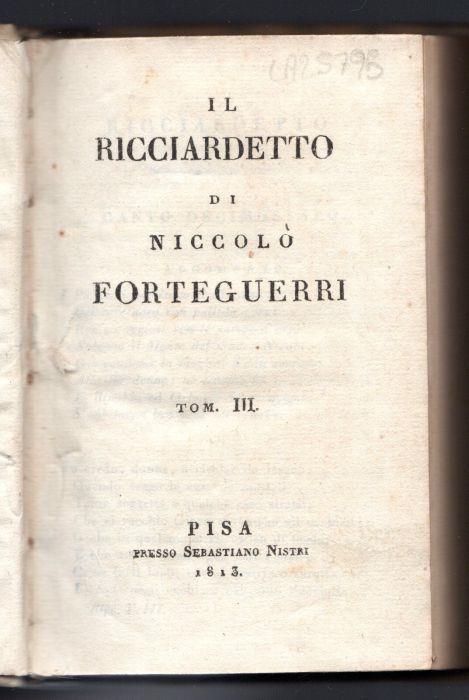Il Ricciardetto di Niccolò Forteguerri. Tomo III - Niccolò Forteguerri - copertina