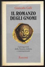 Il romanzo degli gnomi - i protagonisti della finanza italiana e internazionale