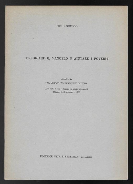 Predicare il Vangelo o aiutare i poveri? - Piero Gheddo - copertina