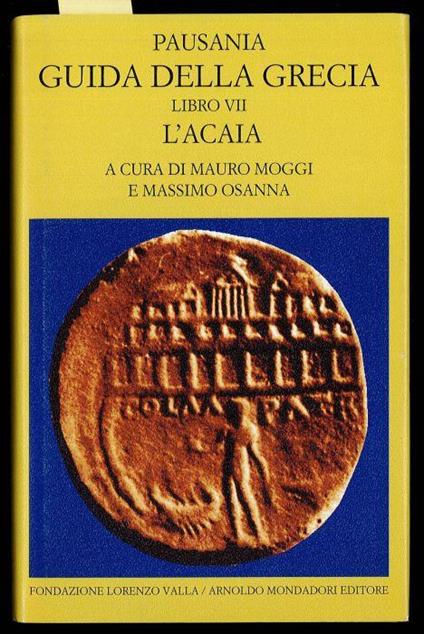 GUIDA DELLA GRECIA - L'ACAIA - libro 7 - Pausania - copertina