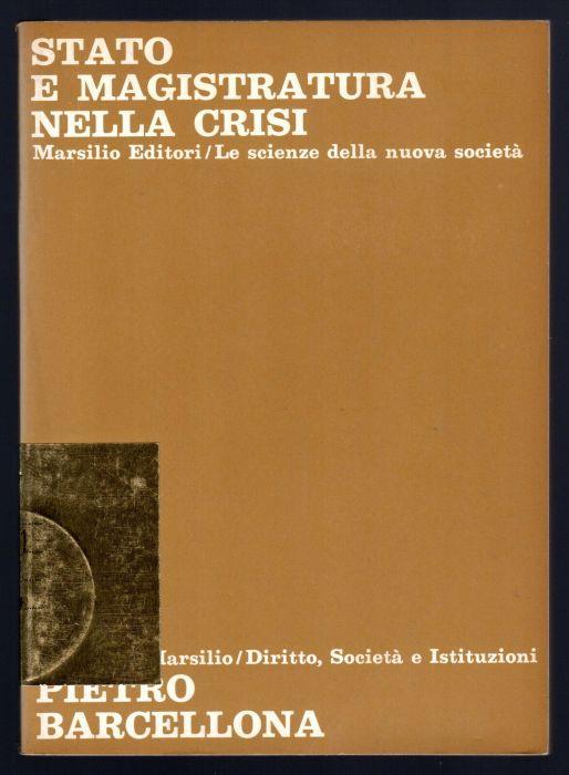 Stato e magistratura nella crisi - Pietro Barcellona - copertina